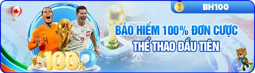 09o8 Bảo hiểm 100% đơn cược thể thao đầu tiên